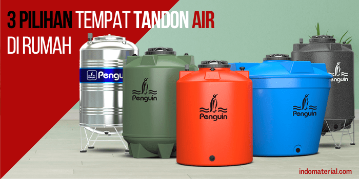 3 Pilihan Tempat Tandon Air di Rumah