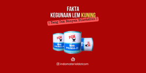 Fakta Kegunaan Lem Kuning