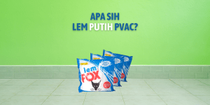 Apa Sih Lem Putih PVAc?