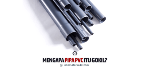 Mengapa Pipa PVC Itu Gokil?