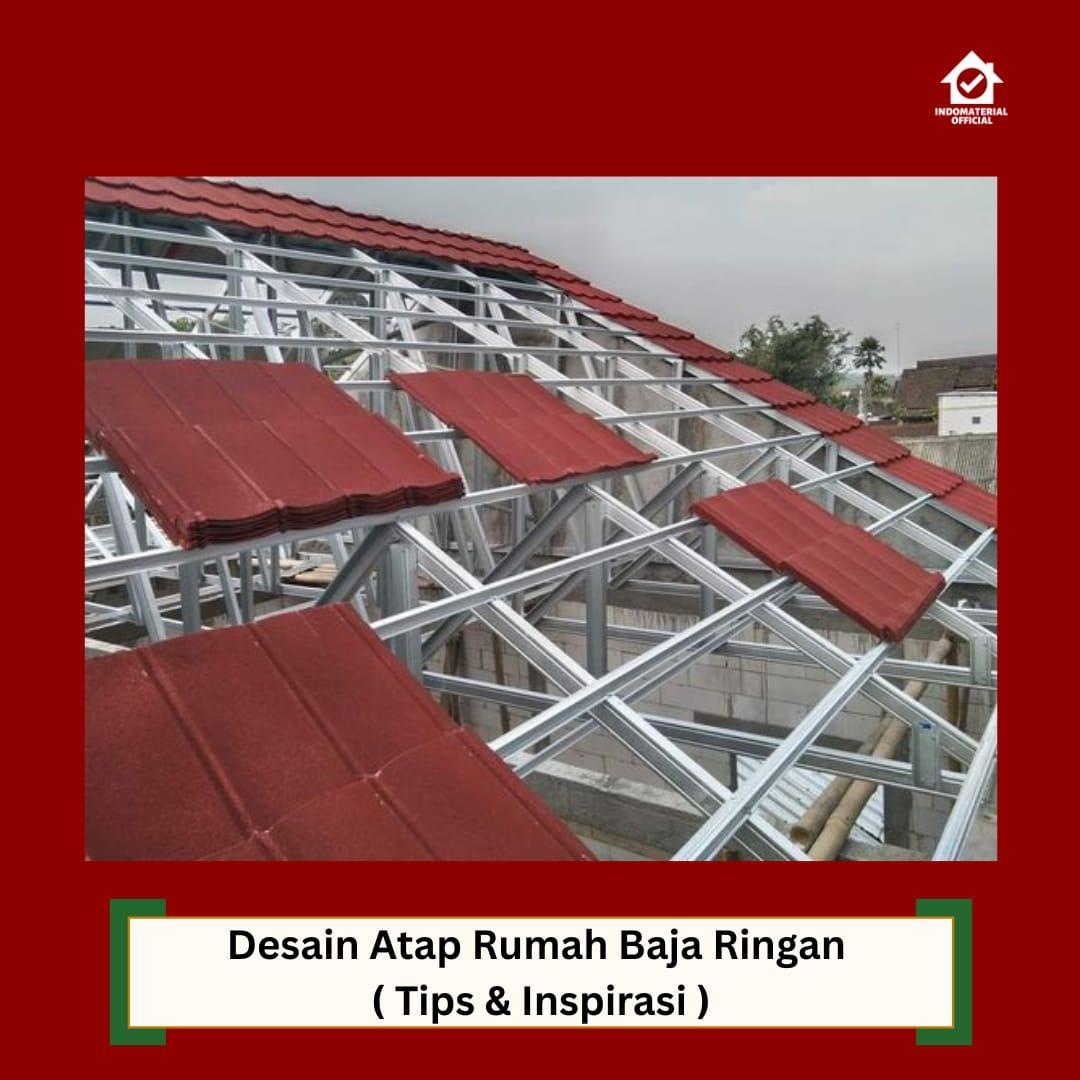 Desain Atap Rumah Baja Ringan (Tips dan Inspirasi) ⋆ Indo Material